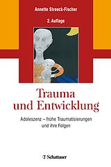 E-Book (pdf) Trauma und Entwicklung von Annette Streeck-Fischer
