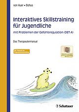 E-Book (pdf) Interaktives Skillstraining für Jugendliche mit Problemen der Gefühlsregulation (DBT-A) von 