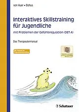 E-Book (pdf) Interaktives Skillstraining für Jugendliche mit Problemen der Gefühlsregulation (DBT-A) von 