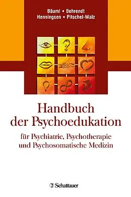 E-Book (pdf) Handbuch der Psychoedukation fuer Psychiatrie, Psychotherapie und Psychosomatische Medizin von 
