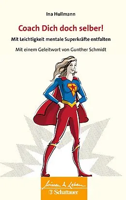 E-Book (pdf) Coach Dich doch selber! (Wissen & Leben) von Ina Hullmann