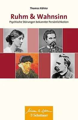 E-Book (pdf) Ruhm und Wahnsinn (Wissen & Leben) von Thomas Köhler