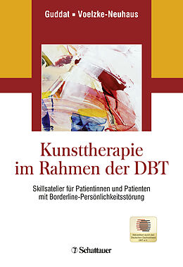 Kartonierter Einband Kunsttherapie im Rahmen der DBT von Sarah Guddat, Maik Voelzke-Neuhaus