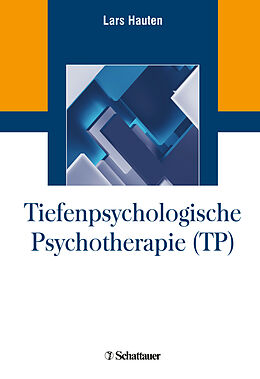 Fester Einband Tiefenpsychologische Psychotherapie (TP) von Lars Hauten