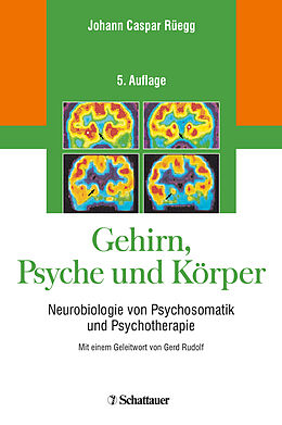 Fester Einband Gehirn, Psyche und Körper von Johann Caspar Rüegg
