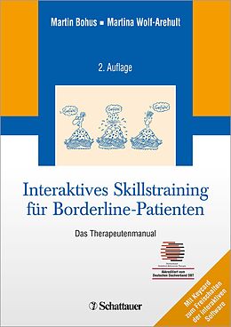  Interaktives Skillstraining für Borderline-Patienten de Martin Bohus, Martina Wolf-Arehult
