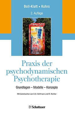 Fester Einband Praxis der psychodynamischen Psychotherapie von Annegret Boll-Klatt, Mathias Kohrs