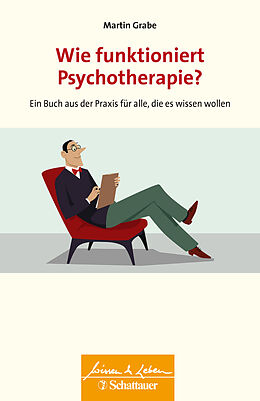 Kartonierter Einband Wie funktioniert Psychotherapie? (Wissen &amp; Leben) von Martin Grabe