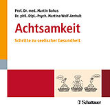 Audio CD (CD/SACD) Achtsamkeit von Martin Bohus, Martina Wolf-Arehult