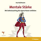 Audio CD (CD/SACD) Mentale Stärke von Ina Hullmann