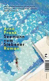 Kartonierter Einband Seemann vom Siebener von Arno Frank