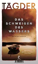 Kartonierter Einband Das Schweigen des Wassers von Susanne Tägder
