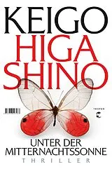 Fester Einband Unter der Mitternachtssonne von Keigo Higashino