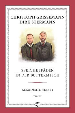 Kartonierter Einband Speichelfäden in der Buttermilch von Christoph Grissemann, Dirk Stermann