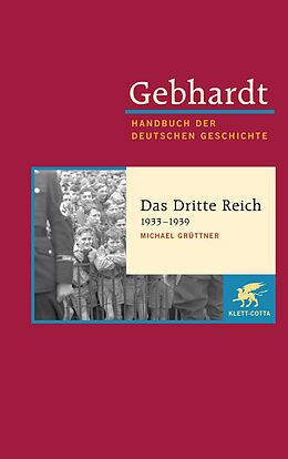 Fester Einband Gebhardt Handbuch der Deutschen Geschichte / Das Dritte Reich 1933-1939 von Michael Grüttner