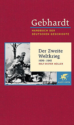Fester Einband Gebhardt Handbuch der Deutschen Geschichte / Der Zweite Weltkrieg 1939-1945 von Rolf D Müller