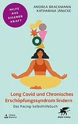 Kartonierter Einband Long Covid und Chronisches Erschöpfungssyndrom lindern (Fachratgeber Klett-Cotta) von Andrea Brackmann, Katharina Jänicke