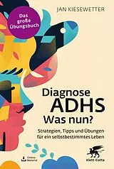 Kartonierter Einband Diagnose ADHS Was nun? von Jan Kiesewetter