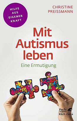 Kartonierter Einband Mit Autismus leben (Fachratgeber Klett-Cotta) von Christine Preißmann