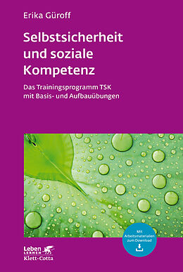 Kartonierter Einband Selbstsicherheit und soziale Kompetenz (Leben Lernen, Bd. 284) von Erika Güroff