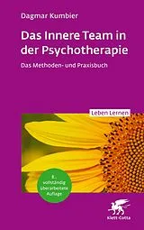Kartonierter Einband Das Innere Team in der Psychotherapie (Leben Lernen, Bd. 355) von Dagmar Kumbier