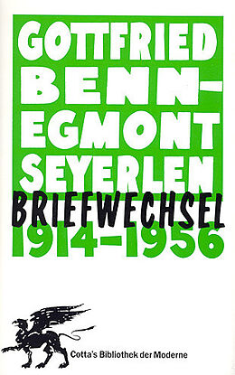 Fester Einband Briefwechsel 1914-1956 (Cotta's Bibliothek der Moderne) von Gottfried Benn, Egmont Seyerlen