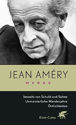 Fester Einband Werke. Bd. 2: Jenseits von Schuld und Sühne / Unmeisterliche Wanderjahre / Örtlichkeiten von Jean Améry