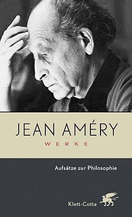 Fester Einband Werke. Bd. 6: Aufsätze zur Philosophie (Werke, Bd. 6) von Jean Améry