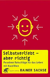 Kartonierter Einband (Kt) Selbstverliebt aber richtig von Rainer Sachse