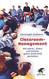 Kartonierter Einband Classroom-Management von Christoph Eichhorn