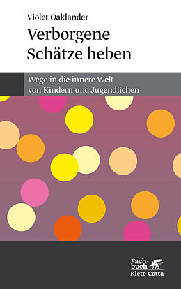 Kartonierter Einband Verborgene Schätze heben (Konzepte der Humanwissenschaften) von Violet Oaklander