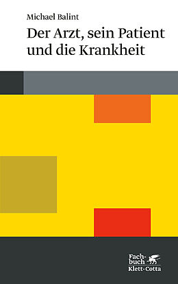 Kartonierter Einband Der Arzt, sein Patient und die Krankheit (Konzepte der Humanwissenschaften) von Michael Balint