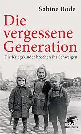 Kartonierter Einband Die vergessene Generation von Sabine Bode