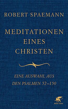 Fester Einband Meditationen eines Christen von Robert Spaemann