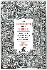Fester Einband Die Geschichte der Bibel von John Barton