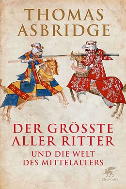 Fester Einband Der größte aller Ritter von Thomas Asbridge