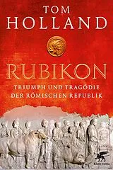 Kartonierter Einband (Kt) Rubikon von Tom Holland