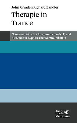 Kartonierter Einband Therapie in Trance (Konzepte der Humanwissenschaften) von John Grinder, Richard Bandler