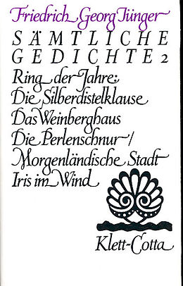 Fester Einband Werke. Werkausgabe in zwölf Bänden / Sämtliche Gedichte 2 (Werke. Werkausgabe in zwölf Bänden, Bd. ?) von Friedrich Georg Jünger