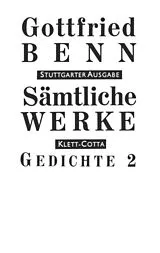 Fester Einband Sämtliche Werke - Stuttgarter Ausgabe. Bd. 2 - Gedichte 2 (Sämtliche Werke - Stuttgarter Ausgabe, Bd. 2) von Gottfried Benn