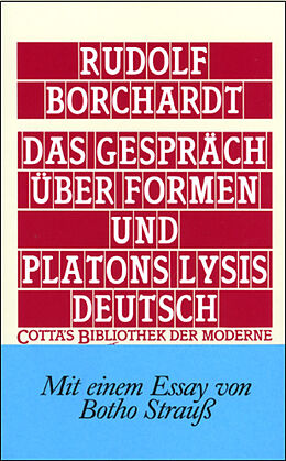 Fester Einband Das Gespräch über Formen und Platons Lysis deutsch (Cotta's Bibliothek der Moderne, Bd. 66) von Rudolf Borchardt