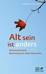 Kartonierter Einband Alt sein ist anders (Konzepte der Humanwissenschaften) von Marlis Pörtner