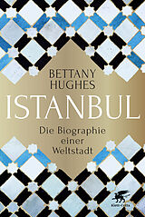 Fester Einband Istanbul von Bettany Hughes