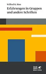 Kartonierter Einband Erfahrungen in Gruppen (Konzepte der Humanwissenschaften) von Wilfred Bion