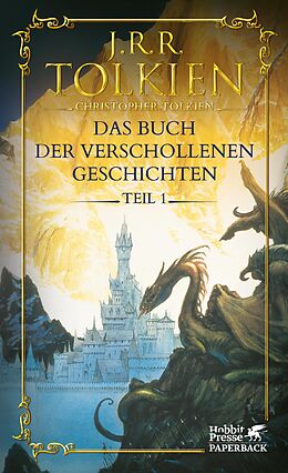 Kartonierter Einband Das Buch der verschollenen Geschichten. Teil 1 von J.R.R. Tolkien