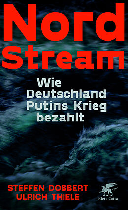 Kartonierter Einband Nord Stream von Steffen Dobbert, Ulrich Thiele