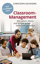 Kartonierter Einband (Kt) Classroom-Management von Christoph Eichhorn