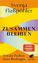 Fester Einband Zusammenbleiben von Svenja Flaßpöhler