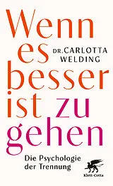 Kartonierter Einband Wenn es besser ist zu gehen von Carlotta Welding