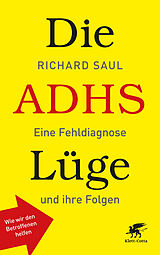 Fester Einband Die ADHS-Lüge von Richard Saul